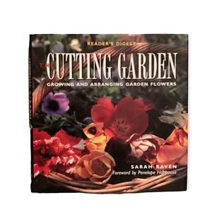 Reader’s Digest The Cutting Garden Growing & Arranging Garden Flowers